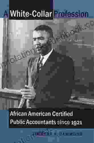 A White Collar Profession: African American Certified Public Accountants Since 1921