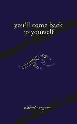 You Ll Come Back To Yourself